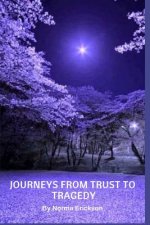 Journeys From Trust to Tragedy