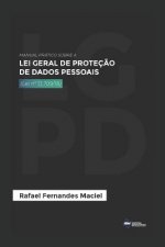 Manual prático sobre a Lei Geral de Proteç?o de Dados Pessoais: Atualizado com a MP 869/18