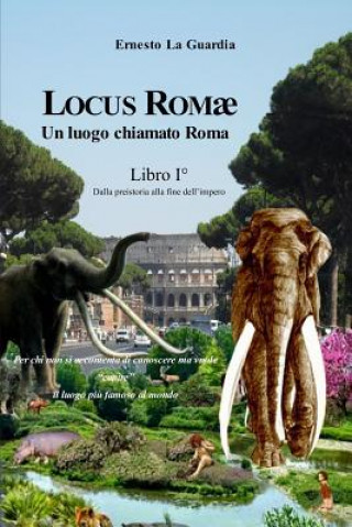 Locus Rom?: Un luogo chiamato Roma