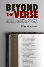 Beyond the Verse: What I Discovered Reading the Bible One Book at a Time