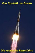 Von Sputnik zu Buran: Die russische Raumfahrt