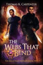 The Webs That Bind: A Hundred Halls Novel