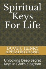 Spiritual Keys For Life