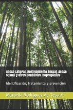 Acoso Laboral, Hostigamiento Sexual, Acoso Sexual y Otras Conductas Inapropiadas: Identificación, tratamiento y prevención