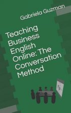 Teaching Business English Online: The Conversation Method