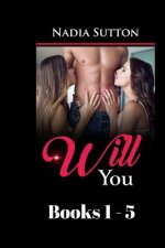 Will You Books 1 -5: Erotic short fiction collection