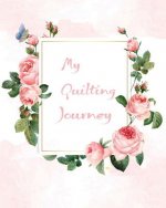 My Quilting Journey: Quilt Diary