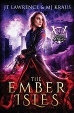 The Ember Isles: (Blood Magic: Book 4)
