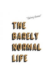 Going home: Live Life, Live Nude