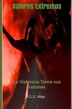 Valores Extremos: La Violencia Tiene sus razones