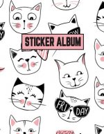 Sticker Album: Sticker Activity Book Permanent Sticker Book 8.5 x 11 Large
