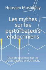 Les mythes sur les perturbateurs endocriniens: Que dit la science sur les perturbateurs endocriniens