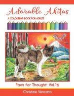 Adorable Akitas: A Colouring Book for Adults