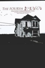 The Fourth Dimension: Haunted Throughout Time