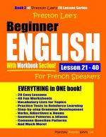 Preston Lee's Beginner English With Workbook Section Lesson 21 - 40 For French Speakers