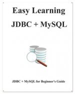 Easy Learning JDBC + MySQL