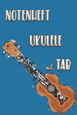 NOTENHEFT UKULELE mit TAB: Griffdiagramme, Tabulatur, Notenzeilen, leere Notenzeile - abwechselnd