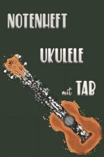 NOTENHEFT UKULELE mit TAB: Griffdiagramme, Tabulatur, Notenzeilen, leere Notenzeile - abwechselnd