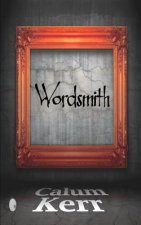 Wordsmith: A collection of short stories
