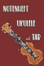 NOTENHEFT UKULELE mit TAB: Griffdiagramme, Tabulatur, Notenzeilen, leere Notenzeile - abwechselnd