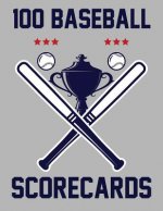 100 Baseball Scorecards: 100 Scorecards For Baseball and Softball Games