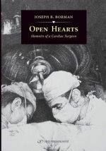 Open Hearts: Memoirs Of a Cardiac Surgeon