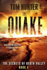 The Quake: An Archaeological Thriller: The Secrets of Death Valley, Book 5