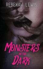 Monsters in the Dark: The Complete Collection