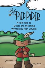The Pied Piper A Folk Tale to Guess the Meaning