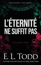 L'éternité ne suffit pas