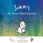 Sammy the Short Tailed Squrriel