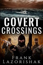 Covert Crossings