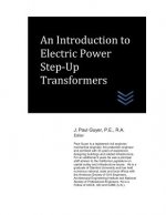 An Introduction to Electric Power Step-Up Transformers