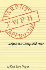 Twph: Insights Into Living With Teens