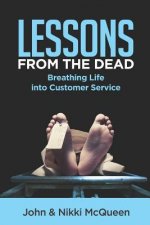 Lessons from the Dead: Breathing Life into Customer Service