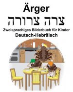 Deutsch-Hebräisch Ärger Zweisprachiges Bilderbuch für Kinder
