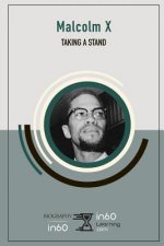 Malcom X: Taking a Stand