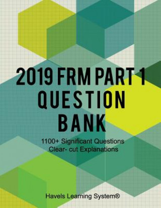 2019 FRM Part 1 Question Bank: 1100+ Questions Topic wise