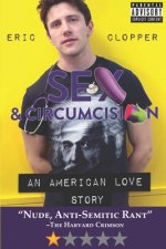 Sex & Circumcision: An American Love Story (Black & White)