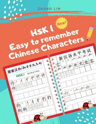 HSK 1 Easy to Remember Chinese Characters: Quick way to learn how to read and write Hanzi for full HSK1 vocabulary list. Practice writing Mandarin Sim
