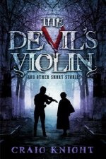 The Devil's Violin: And other short stories