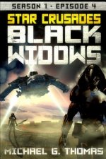Star Crusades: Black Widows - Season 1: Episode 4