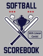 Softball Scorebook With Lineup Cards: 50 Scorecards For Baseball and Softball Games