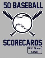 50 Baseball Scorecards With Lineup Cards: 50 Scorecards For Baseball and Softball