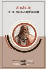 Aristotle: The First True Western Philosopher