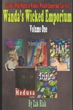 Wanda's Wicked Emporium Volume One: Colton's Wild Nights at Wanda's Wicked Emporium Tales #1-5