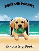 Dogs & Puppies colouring book: A lovely 106 page A4 colouring book for children aged 2+