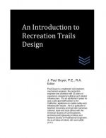 An Introduction to Recreation Trails Design