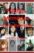 Minhas Memórias - Obras Reunidas