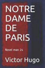 Notre Dame de Paris: Novel man 24